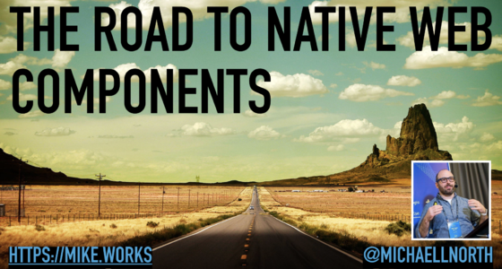 The Road to Native Web Components